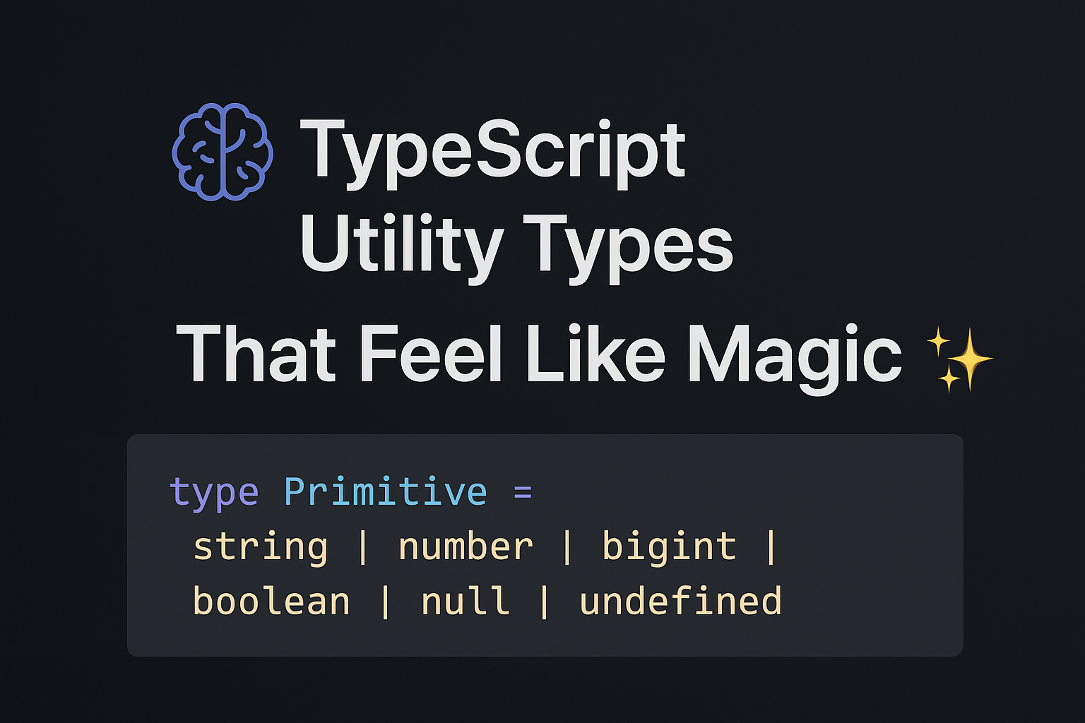 Utility Types That Supercharge Developer Experience in TypeScript